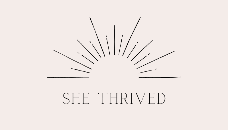 She Thrived